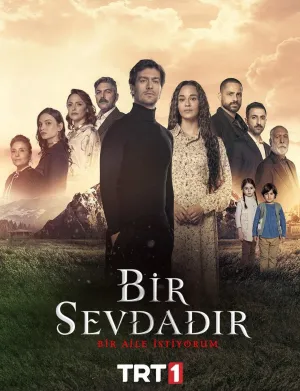 Одна любовь / Bir Sevdadir (сериал 2024)