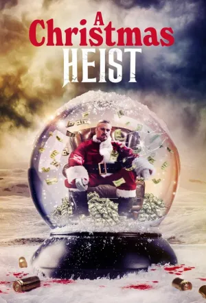 Рождественское ограбление / A Christmas Heist (2023)