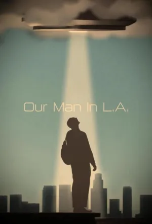 Свой человек в Л.А. / Our Man in L.A. (2024)