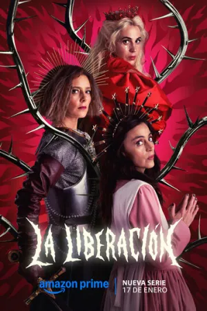 Освобождение / La liberación (сериал 2025)